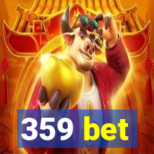 359 bet